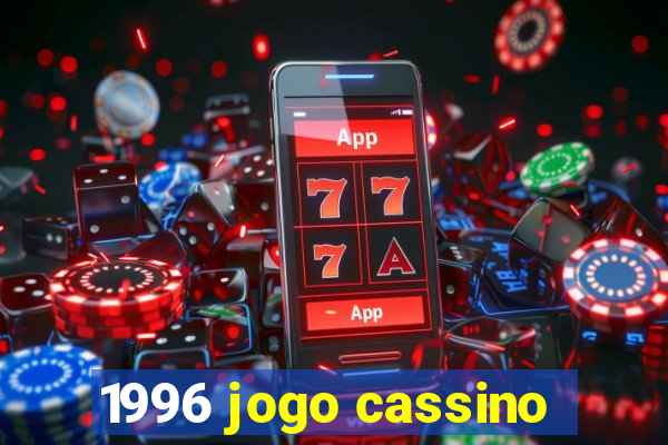 1996 jogo cassino